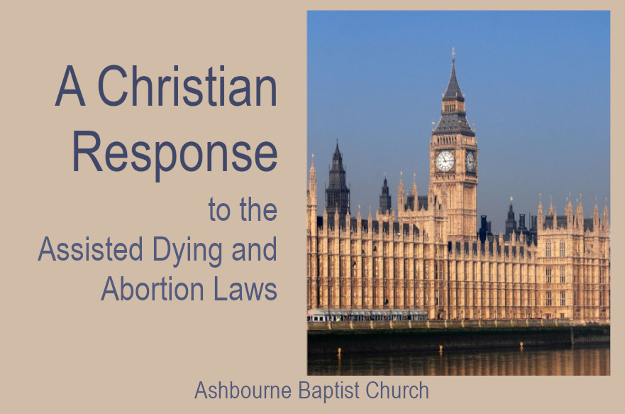 A Christian Response To The Assisted Dying And Abortion Laws - Two Sermons by Nathan Clarke