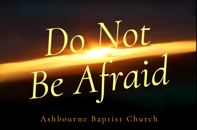 Listen to 'Do Not Be Afraid' a series of Christmas sermons by Nathan Clarke at Ashbourne Baptist Church